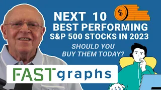 NEXT 10 Best Performing S&P 500 Stocks in 2023 | FAST Graphs