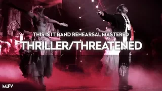 [Instrumental] "THRILLER/THREATENED - This Is It Band Rehearsal (Mastered by MJFV)