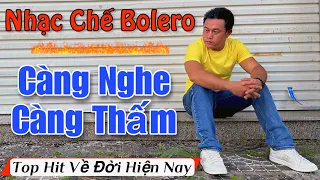 Nhạc Chế Minh Chiến - LK Nhạc Chế Bolero Thấm Đời - TOP Nhạc Chế Triệu View Càng Nghe Càng Thấm