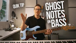 GHOST Notes on BASS - Quik Tip