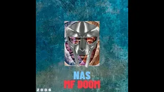 NAS X MF DOOM [ZOOG]