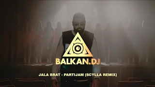 Jala Brat - Partijam (Scylla Remix)