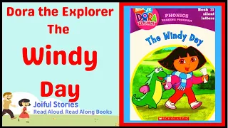 The Windy Day - Dora the Explorer -  Joiful Stories Read Aloud Read Along Books