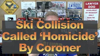 Ski Collision Called ‘Homicide’ By Coroner