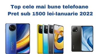 Top Cele mai Bune Telefoane noi cu un pret intre 1000 si  1500 lei - Ianuarie 2022