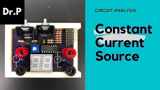 Circuit Analysis with Dr. P: Constant Current Source