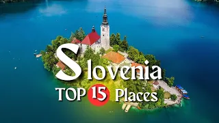 Top 15 Best Places to Visit in Slovenia