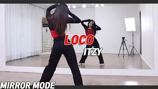 [Kpop]있지 'LOCO' Dance Cover Mirror Mode