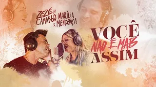 Você Não é Mais Assim - Marília Mendonça e Zezé di Camargo