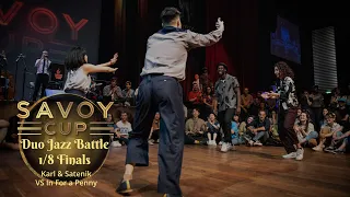 Savoy Cup 2023 - Duo Jazz Battle 1/8 Finals - Karl & Satenik VS In For A Penny