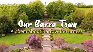 Poem About Barrow-in-Furness 'Our Barra Town'