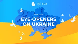 The eye-openers on Ukraine. An Introduction