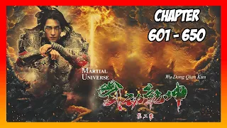 Martial Universe / Wu Dong Qian Kun Chapter 601-650 [Read Novel with Audio and English Text]