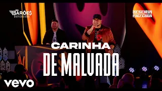 Os Barões da Pisadinha - Carinha de Malvada (Ao Vivo - DVD Resenha Preferida)