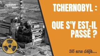 [REPORTAGE] QUE S'EST-IL PASSÉ À TCHERNOBYL ? 35 ANS DÉJÀ. | VERSION COURTE.