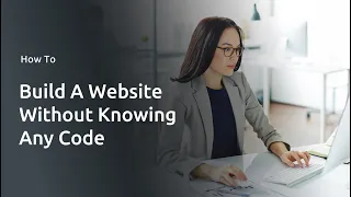 Build A Website Without Knowing Code In 10 Minutes