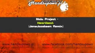 Malu Project - Heartbeat (JensJacobsen Remix)