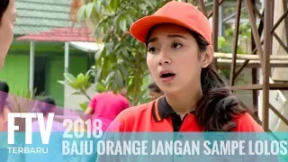 FTV Hardi Fadhilah & Dinda Kirana - Baju Orange Jangan Sampe Lolos