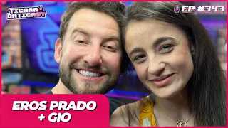 EROS PRADO E GIO (COMÉDIA EM DOBRO)  -  TICARACATICAST | EP 343