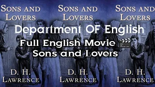 Subscribe| Sons and Lovers is a 1913 novel by the English writer D. H. Lawrence ||Full English Movie