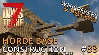 War of the Walkers Mod | Constructing Our New Horde Base Design! | 7 Days to Die Lets Play