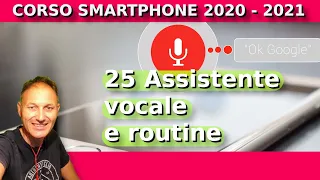 25 Assistente vocale | Corso Smartphone e tablet 2020 - 2021 | Daniele Castelletti | AssMaggiolina