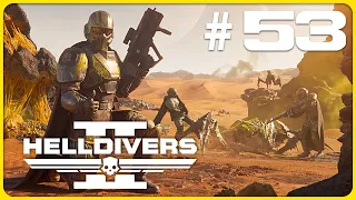 ДАЛИ СТРАТАГЕМУ НА ТЕСТ ⭐ HELLDIVERS 2 #53 ⭐ ПРОХОЖДЕНИЕ