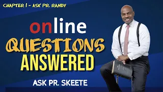 Online Questions Answered | Pastor Randy Skeete