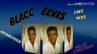 BlaccElvisPresents: ULTRA MEGA ELVIS MIX #REACTION