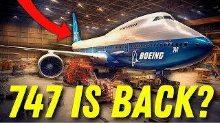 Will Boeing Announce The Return of a NEW Redesigned 747?