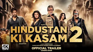 Hindustan Ki Kasam 2 | Official Trailer | Ajay Devgn, Amitabh, Manisha K | Ajay Devgn New Movie News