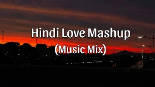 New Hindi Mashup Songs | Bollywood Party Remix | Non Stop Love Mashup | Music Heals