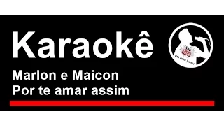 Marlon e Maicon Por te amar assim Karaoke