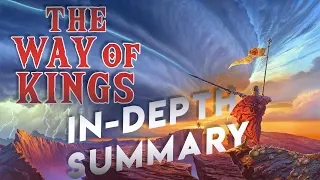 The Way of Kings | In-Depth Summary