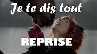 Je te dis tout _ Mylène FARMER _ Reprise Cover MF