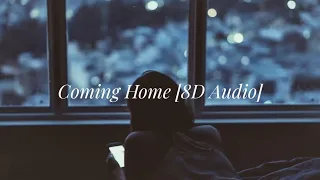 Diddy,  Skylar Grey - Coming Home (8D Audio⚡️🎧) (Original🎶 + Slowed💖 + Speed Up😈)