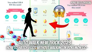 New Auto Walk Trick In 2023| How To Hatch Eggs Without Walking In Pokemon Go| Teleport| pokemon hack