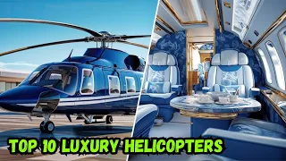 Top 10 Luxury Helicopters in the World | Top 10 most expensive helicopters in the world