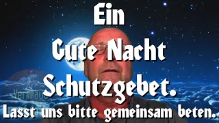 Gehe nicht ins 🛌 Bett, ohne dieses Schutzgebet zu sprechen. Vater; lege ein Schutzschild 🙌 um mich!