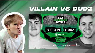 PRO REACTION: VILLAIN vs DUDZ | Quarterfinal 2 | SBX KICKBACK BATTLE 2021