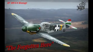 War Thunder - Bf 109 G-6 Montage "The Forgotten Hero" #warthunder