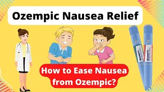 Ozempic Nausea Relief - The best way to ease nausea from Ozempic