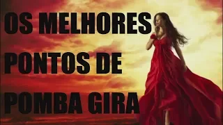 OS MELHORES PONTOS DE POMBA GIRA