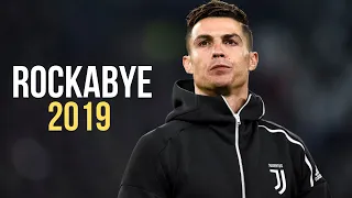 Cristiano Ronaldo - Rockabye | Skills & Goals | 2019 HD