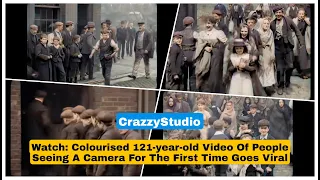 Colourised 121 year old Video Of People Seeing Camera First Time, Laborers in Victorian England 1901