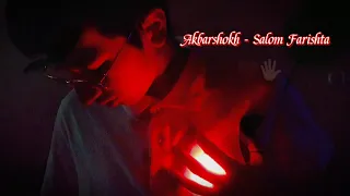 AKBARSHOKH-SALOM FARISHTA