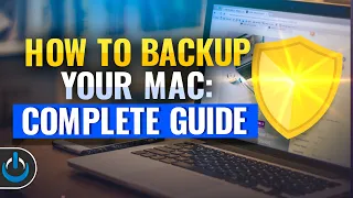 Back Up Your Mac: Complete Guide [2023]