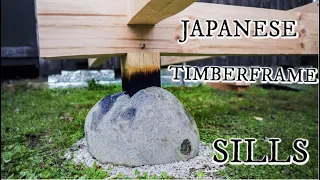 Japanese Timberframe Part I Stones and Sills