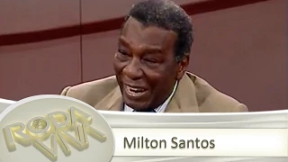 Roda Viva Retrô | Milton Santos | 1997