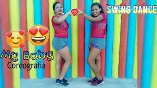 Swing Dance - My Baby - Furacão Love - Coreografia